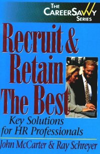 bokomslag Recruit & Retain the Best