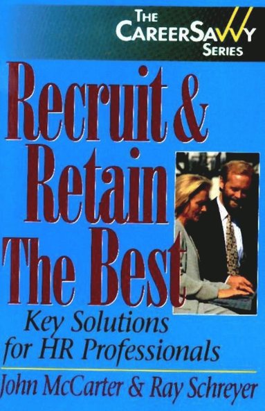 bokomslag Recruit & Retain the Best