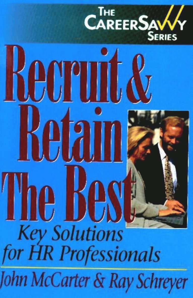 John McCarter, Ray Schreyer, John Mccarter - Recruit & Retain the Best, Häftad