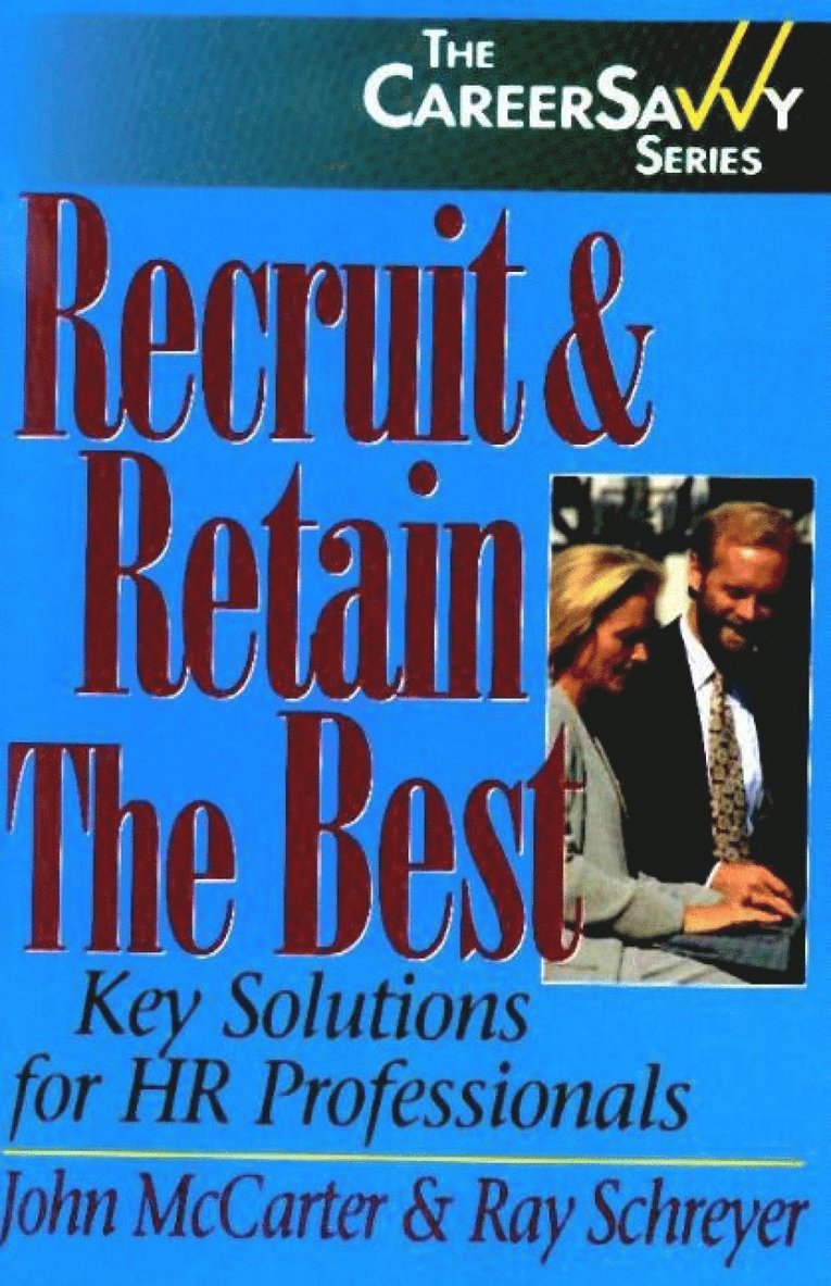 Recruit & Retain the Best 1