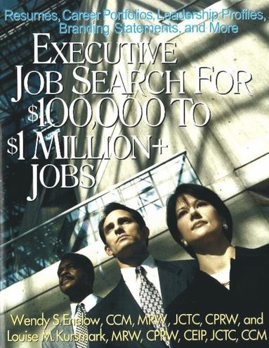 bokomslag Executive Job Search for $100,000 to $1 Million+ Jobs