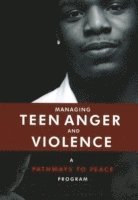 bokomslag Managing Teen Anger & Violence