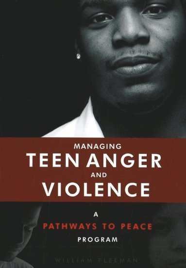 bokomslag Managing Teen Anger & Violence