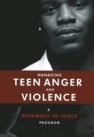 Managing Teen Anger & Violence 1