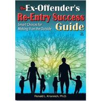 bokomslag The Ex-Offender's Re-Entry Success Guide: Smart Choices for Making It on the Outside, 3rd Edition