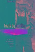 bokomslag Trials by Wildfire