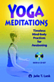 bokomslag Yoga Meditations: Timeless Mind-Body Practices for Awakening