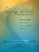 bokomslag Griefwork Healing from Loss: Reproducibe, Interactive & Educational Handouts