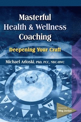 Masterful Health and Wellness Coaching 1