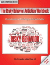 bokomslag The Risky Behavior Addiction Workbook