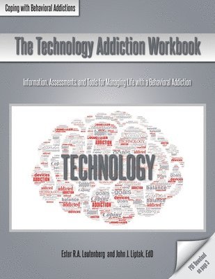The Technology Addiction Workbook 1