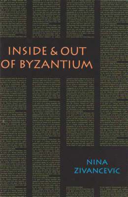 Inside & Out of Byzantium 1