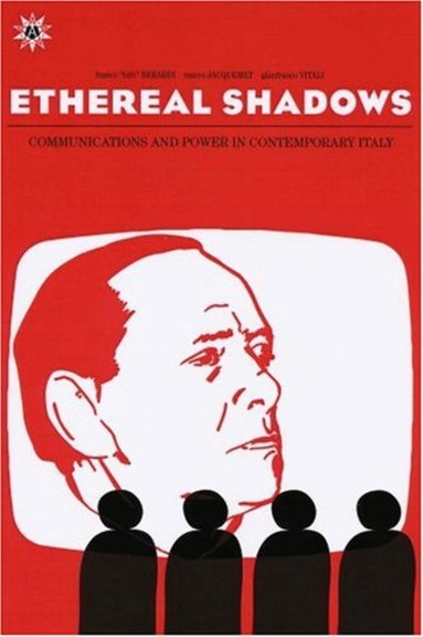 Franco Berardi, Marco Jacquemet, Gianfranco Vitali - Ethereal Shadows, Häftad