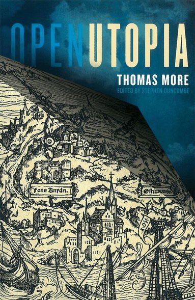 Stephen Duncombe, Thomas More - Open Utopia, Häftad