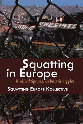 Squatting in Europe 1