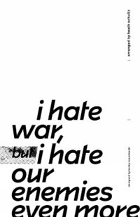bokomslag i hate war but i hate our enemies even more