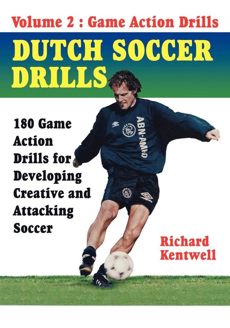 Dutch Soccer Drills Volume II