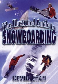 bokomslag Illustrated Guide To Snowboarding