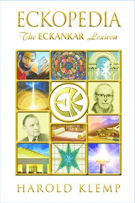 Eckopedia: The Eckankar Lexicon 1