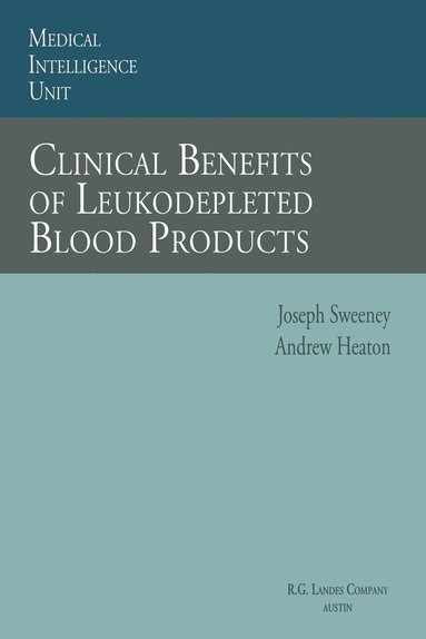 bokomslag Clinical Benefits of Leukodepleted Blood Products