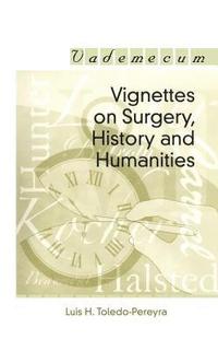 bokomslag Vignettes on Surgery, History and Humanities