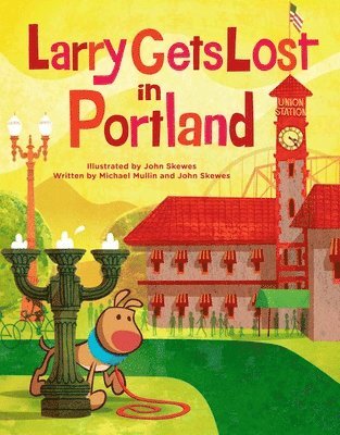 John Skewes, Michael Mullin - Larry Gets Lost in Portland, Inbunden. Tillgänglighet: Tillfälligt slut
