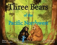 bokomslag Three Bears Of The Pacific Northwest