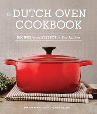 bokomslag The Dutch Oven Cookbook