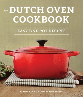 bokomslag The Dutch Oven Cookbook