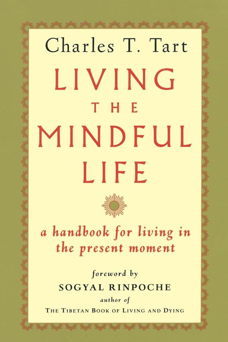 Living the Mindful Life 1