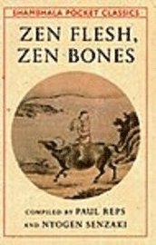 Zen Flesh, Zen Bones
