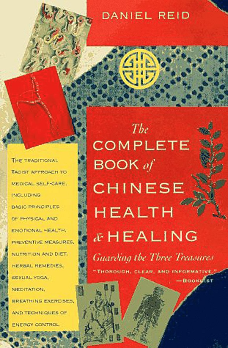 The Complete Book of Chinese Health and Healing: Guarding the Three Treasures