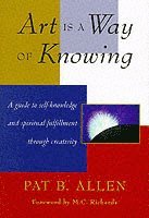 Pat B. Allen, Pat B Allen - Art Is a Way of Knowing, Häftad