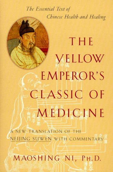 Maoshing Ni - Yellow Emperor's Classic of Medicine, Häftad