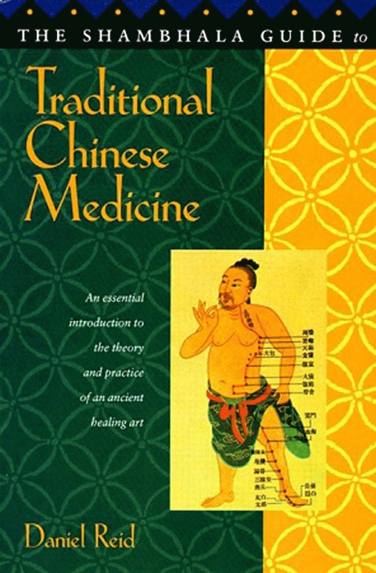 Daniel P. Reid, Daniel Reid - Shambhala Guide to Traditional Chinese Medicine, Häftad