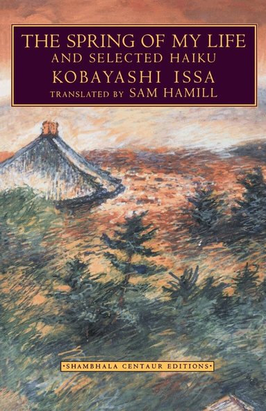 Kobayashi Issa - Spring of My Life, Häftad