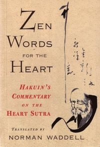 bokomslag Zen Words for the Heart
