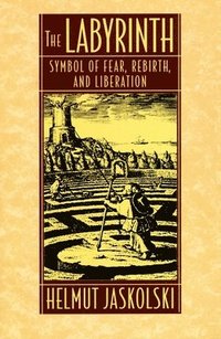 bokomslag Labyrinth: Symbol of Fear, Rebirth, and Liberation