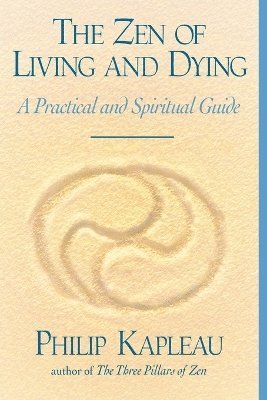 bokomslag The Zen of Living and Dying