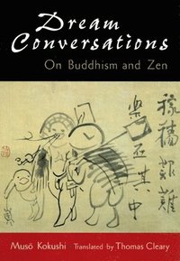 bokomslag Dream Conversations: On Buddhism and Zen