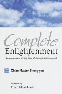 bokomslag Complete Enlightenment: Zen Comments on the Sutra of Complete Enlightenment