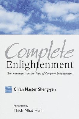 bokomslag Complete Enlightenment: Zen Comments on the Sutra of Complete Enlightenment