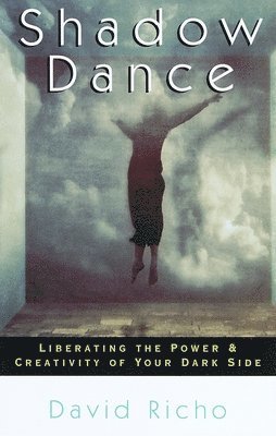 David Richo - Richo, D: Shadow Dance, Häftad