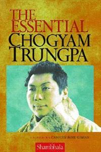 bokomslag The Essential Chogyam Trungpa