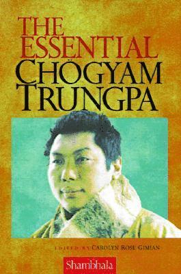 Carolyn Gimian, Carolyn Rose Gimian - The Essential Chogyam Trungpa, Häftad