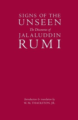 bokomslag Signs of the Unseen: The Discourses of Jalaluddin Rumi