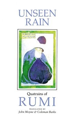 bokomslag Unseen Rain: Quatrains of Rumi