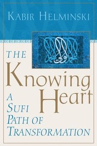 bokomslag The Knowing Heart