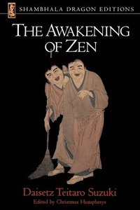bokomslag The Awakening of Zen