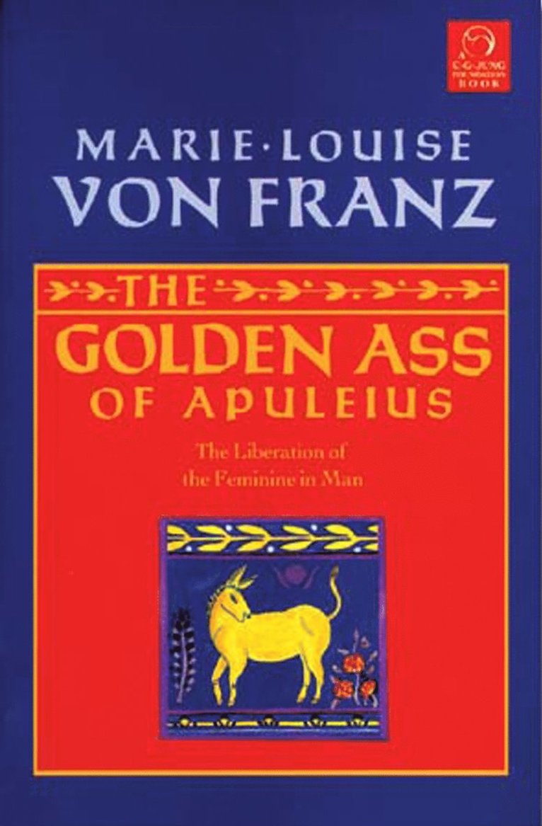 Marie-Louise von Franz, Marie-Louise Von Franz, Marie-Louise Von Franz - Golden Ass of Apuleius, Häftad